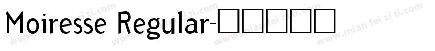 Moiresse Regular字体转换